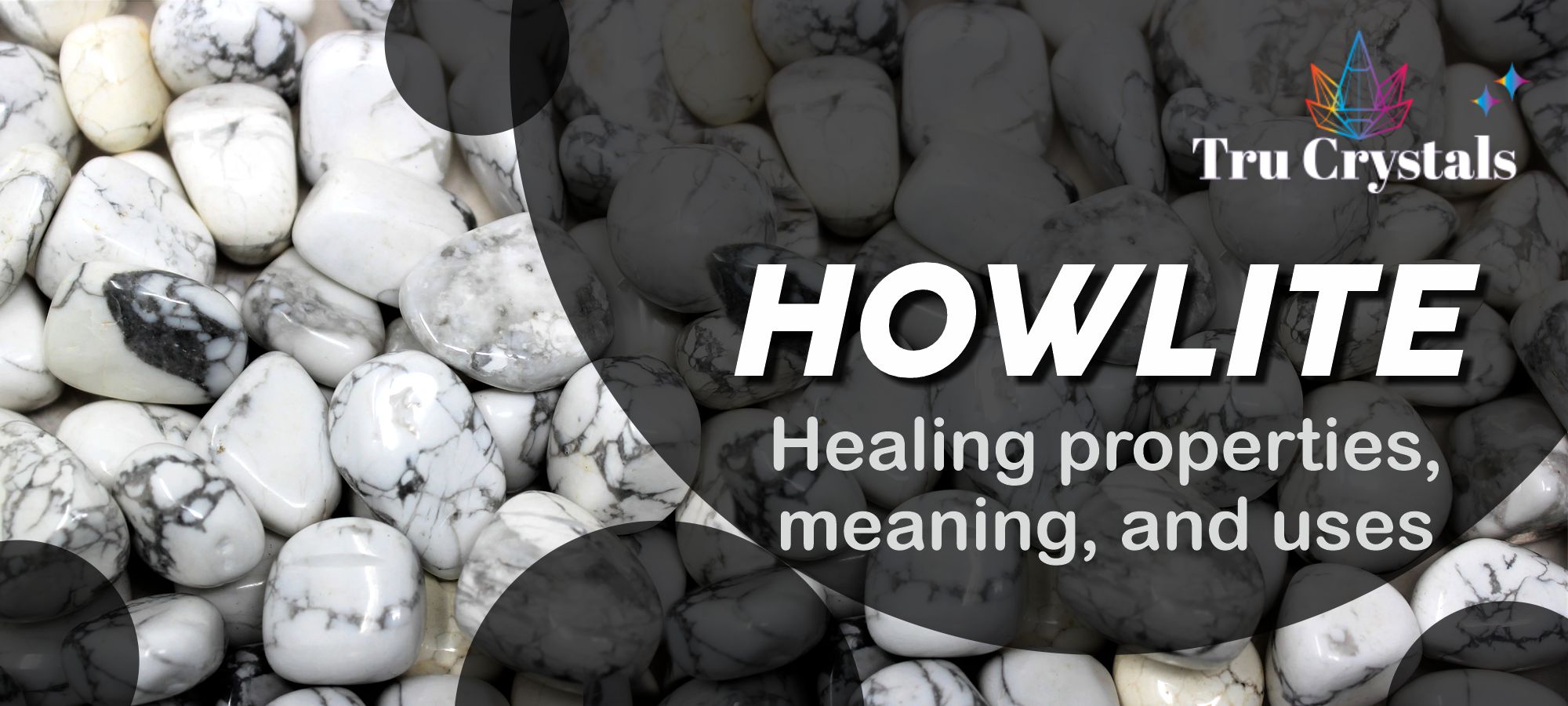 Howlite healing properties, meaning, and uses – Trucrystals.in